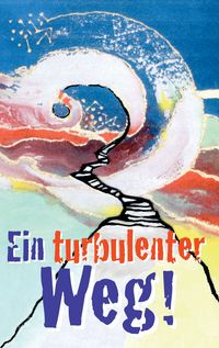 Produktbild: Ein turbulenter Weg