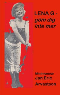 Produktbild: LENA G - g&ouml;m dig inte mer!