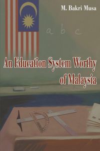 Produktbild: An Education System Worthy of Malaysia