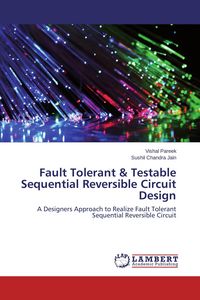 Produktbild: Fault Tolerant & Testable Sequential Reversible Circuit Design