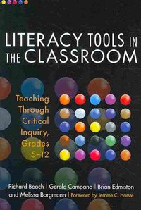 Produktbild: Literacy Tools in the Classroom: Teaching Through Critical Inquiry, Grades 5-12
