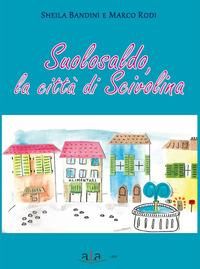 Produktbild: Suolosaldo, la citt&agrave; di Scivolina