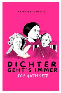 Produktbild: Dichter Geht&acute;s Immer. Ich Antworte