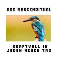 Produktbild: Das Morgenritual: Kraftvoll in jeden neuen Tag