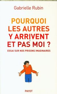 Produktbild: Pourquoi les autres y arrivent et pas moi ?