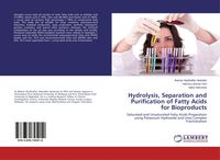 Produktbild: Hydrolysis, Separation and Purification of Fatty Acids for Bioproducts