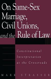 Produktbild: On Same-Sex Marriage, Civil Unions, and the Rule of Law