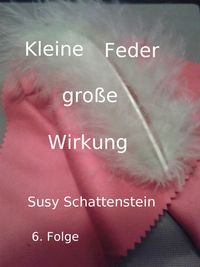 Produktbild: Kleine Feder - gro&szlig;e Wirkung