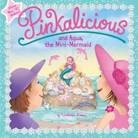 Produktbild: Pinkalicious and Aqua, the Mini-Mermaid