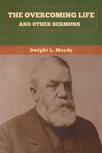 Produktbild: The Overcoming Life and Other Sermons
