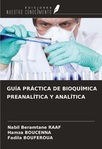 Produktbild: Gu&iacute;a Pr&aacute;ctica De Bioqu&iacute;mica Preanal&iacute;tica Y Anal&iacute;tica