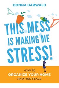Produktbild: This Mess is Making Me Stress!