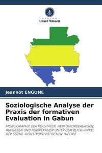 Produktbild: Soziologische Analyse der Praxis der formativen Evaluation in Gabun