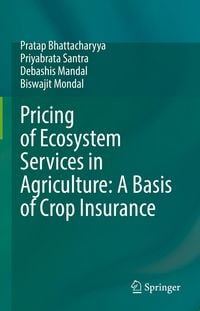 Produktbild: Pricing of Ecosystem Services in Agriculture: A Basis of Crop Insurance