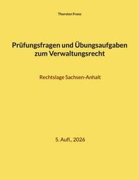 Produktbild: Pr&uuml;fungsfragen und &Uuml;bungsaufgaben zum Verwaltungsrecht