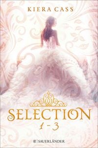 Produktbild: Die SELECTION-Reihe Band 1-3: Selection / Die Elite / Der Erw&auml;hlte (3in1-Bundle)