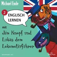 Produktbild: Englisch lernen mit Jim Knopf und Lukas dem Lokomotivf&uuml;hrer - Teil 2