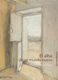Bild vom Artikel El Alba de Un Mundo Nuevo vom Autor Alberto Asor Rosa