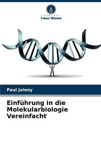 Produktbild: Einf&uuml;hrung in die Molekularbiologie Vereinfacht