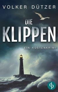 Produktbild: Die Klippen | Ein spannender K&uuml;stenkrimi um den Ermittler Steve Cole