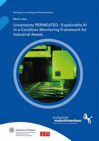 Produktbild: Uncertainty PERMEATED - Explainable AI in a Condition Monitoring Framework for Industrial Assets