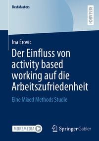 Produktbild: Der Einfluss von activity based working auf die Arbeitszufriedenheit