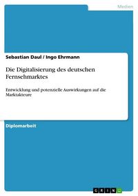 Produktbild: Die Digitalisierung des deutschen Fernsehmarktes