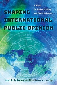 Produktbild: Shaping International Public Opinion