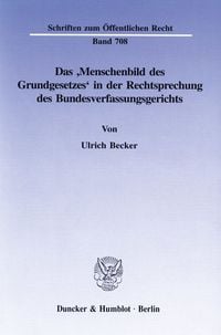 Produktbild: Das &rsaquo;Menschenbild des Grundgesetzes&lsaquo; in der Rechtsprechung des Bundesverfassungsgerichts.