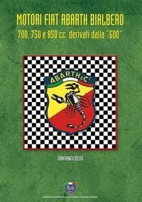 Produktbild: Motori Fiat Abarth Bialbero 700, 750 e 850cc derivati dalla '600'