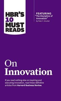 Produktbild: HBR's 10 Must Reads on Innovation (with featured article "The Discipline of Innovation," by Peter F. Drucker)