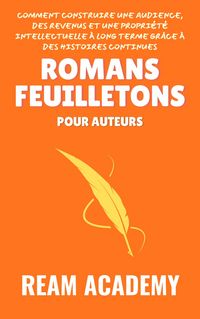 Produktbild: Romans feuilletons pour auteurs
