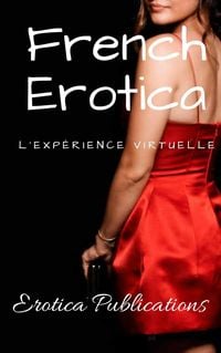 Produktbild: French Erotica: L'exp&eacute;rience virtuelle