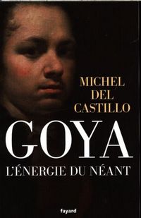 Produktbild: Goya, l'&eacute;nergie du n&eacute;ant