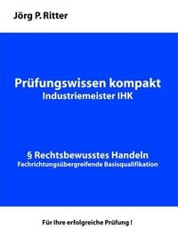 Produktbild: Pr&uuml;fungswissen kompakt f&uuml;r Industriemeister IHK