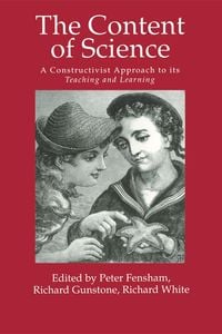 Produktbild: The Content Of Science: A Constructivist Approach To Its Teaching And learning