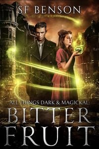 Produktbild: Bitter Fruit (All Things Dark & Magickal, #2)