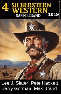 Produktbild: 4 Silberstern Western Sammelband 1019