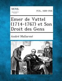 Produktbild: Emer de Vattel (1714-1767) et Son Droit des Gens
