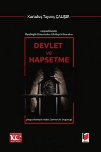 Produktbild: Hapsetmenin Ideallestirilmesinden Idollestirilmesine Devlet ve Hapsetme