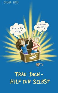 Produktbild: Trau Dich - hilf Dir selbst!