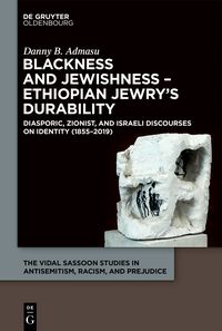Produktbild: Blackness and Jewishness &ndash; Ethiopian Jewry&rsquo;s Durability
