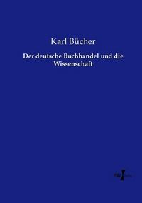 Produktbild: Der deutsche Buchhandel und die Wissenschaft
