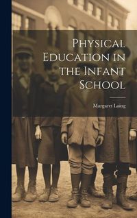 Produktbild: Physical Education in the Infant School