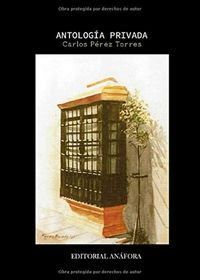 Produktbild: Antolog&iacute;a privada : poemas 1992 - 2019