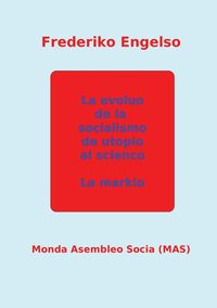 Bild vom Artikel La evoluo de la socialismo de utopio al scienco vom Autor Frederiko Engelso
