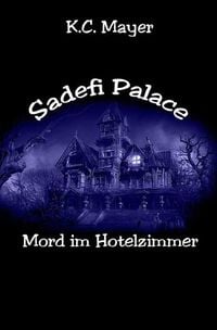 Produktbild: Sadefi Palace Mord im Hotelzimmer