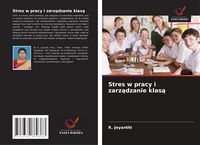 Produktbild: Stres w pracy i zarz&iquest;dzanie klas&iquest;