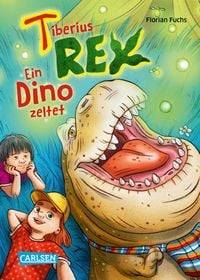 Produktbild: Tiberius Rex 3: Ein Dino zeltet