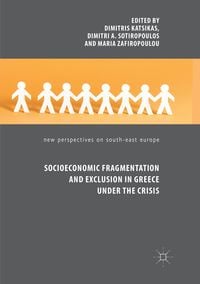 Produktbild: Socioeconomic Fragmentation and Exclusion in Greece under the Crisis